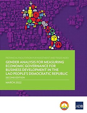 portada Provincial Facilitation for Investment and Trade Index: Gender Analysis for Measuring Economic Governance for Business Development in the lao People's Democratic Republic-Second Edition 