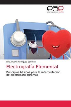 portada Electrografía Elemental: Principios Básicos Para la Interpretación de Electrocardiogramas (in Spanish)