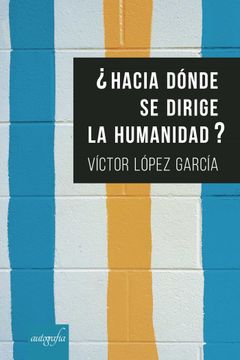 portada Hacia Donde se Dirige la Humanidad? (in Spanish)
