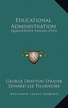 portada educational administration: quantitative studies (1913) (en Inglés)