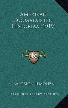 portada amerikan suomalaisten historiaa (1919)