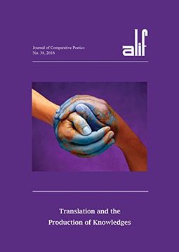 portada Alif 38: Translation and the Production of Knowledges (Journal of Comparative Poetics) (en Inglés)