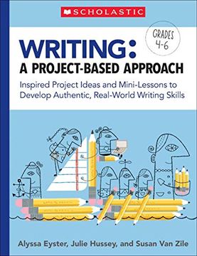 portada Writing: A Project-Based Approach: Using Project-Based Learning to Develop Real-World Writing Skills (in English)