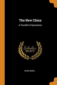 portada The new China: A Traveller's Impressions (en Inglés)