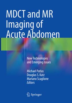 portada Mdct and MR Imaging of Acute Abdomen: New Technologies and Emerging Issues (en Inglés)