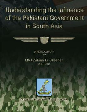 portada Understanding the Influence of the Pakistani Government in South Asia (in English)