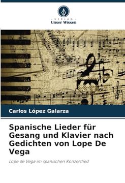 portada Spanische Lieder für Gesang und Klavier Nach Gedichten von Lope de Vega (en Alemán)