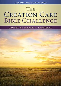 portada The Creation Care Bible Challenge: A 50 day Bible Challenge (en Inglés)