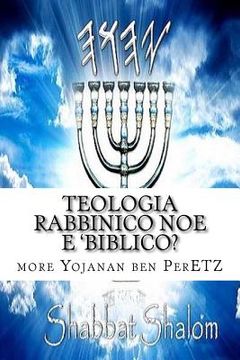 portada TEOLOGIA rabbinico Noe E 'biblico? (en Italiano)