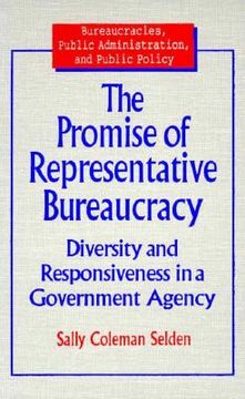 portada the promise of representative bureaucracy: diversity and responsiveness in a government agency (en Inglés)