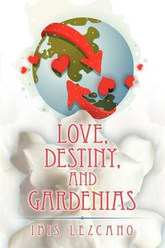 portada love, destiny, and gardenias (en Inglés)
