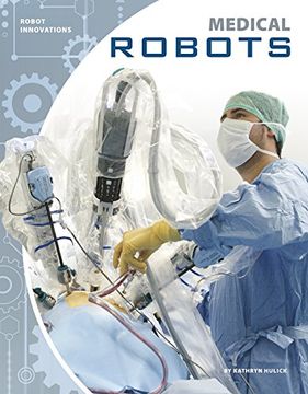 portada Medical Robots (Robot Innovations) (en Inglés)