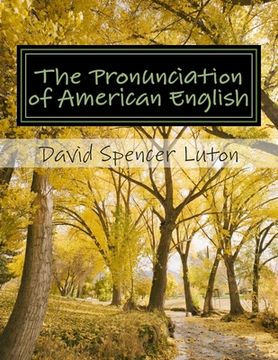 portada The Pronunciation of American English: la pronunciación del inglés estadounidense (in Spanish)