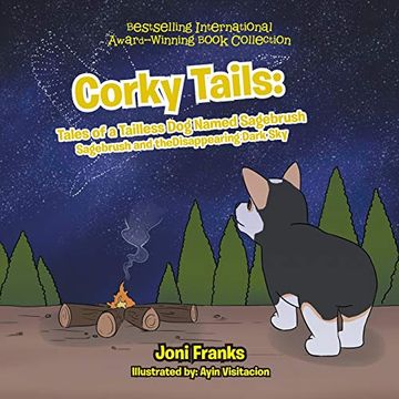 portada Corky Tails: Tales of a Tailless dog Named Sagebrush: Sagebrush and the Disappearing Dark sky (en Inglés)