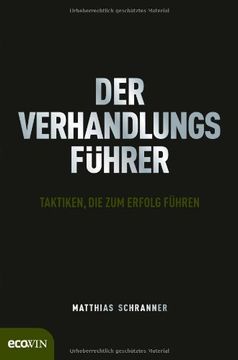 portada Der Verhandlungsführer: Taktiken, die zum Erfolg Führen (in German)