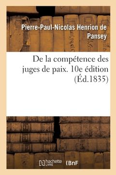 portada de la Compétence Des Juges de Paix. 10e Édition (in French)