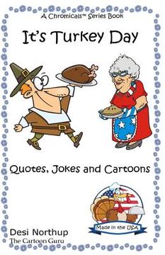 portada It's Turkey Day: Thanksgiving & Holiday Jokes & Cartoons in Black and White (en Inglés)