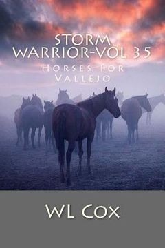 portada Storm Warrior-Vol 35: Horses For Vallejo (en Inglés)