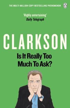 portada Is It Really Too Much to Ask?: The World According to Clarkson Volume 5 Volume 5