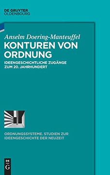 portada Konturen von Ordnung: Ideengeschichtliche Zugã Â¤Nge zum 20 Jahrhundert (Ordnungssysteme) (German Edition) [Hardcover ] (en Alemán)