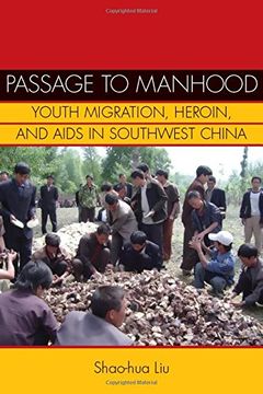 portada Passage to Manhood: Youth Migration, Heroin, and Aids in Southwest China (Studies of the Weatherhead East Asian Institute, Columbia University) (en Inglés)