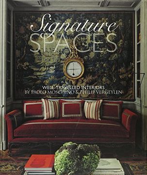 portada Signature Spaces: The Well-Traveled Interiors of Paolo Moschino & Philip Vergeylen
