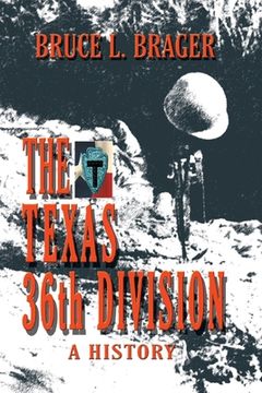 portada The Texas 36th Division: A History (en Inglés)
