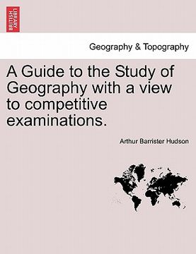 portada a guide to the study of geography with a view to competitive examinations. (en Inglés)