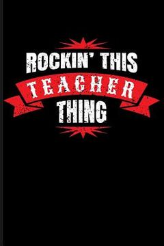 portada Rockin' This Teacher Thing (en Inglés)