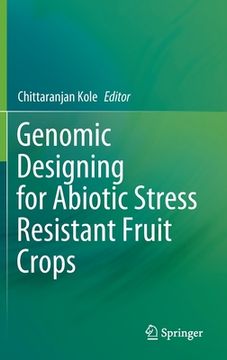 portada Genomic Designing for Abiotic Stress Resistant Fruit Crops (en Inglés)