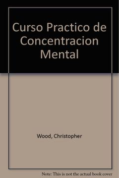 portada Curso Practico de Concentracion Mental (in Spanish)