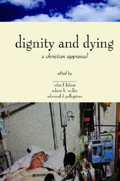 portada dignity & dying: a christian appraisal (en Inglés)