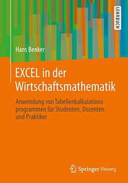 portada Excel in der Wirtschaftsmathematik: Anwendung von Tabellenkalkulationsprogrammen für Studenten, Dozenten und Praktiker (en Alemán)