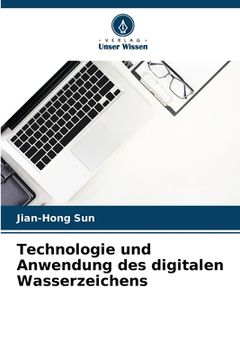portada Technologie und Anwendung des digitalen Wasserzeichens (in German)