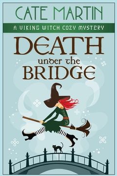portada Death Under the Bridge: A Viking Witch Cozy Mystery (en Inglés)