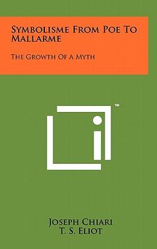 portada symbolisme from poe to mallarme: the growth of a myth (in English)