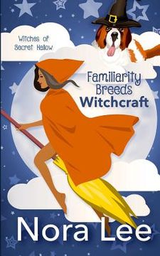 portada Familiarity Breeds Witchcraft
