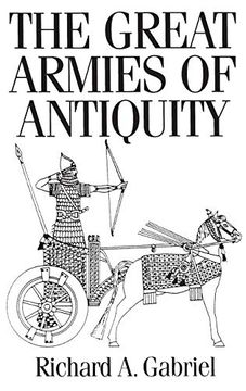 portada The Great Armies of Antiquity (en Inglés)
