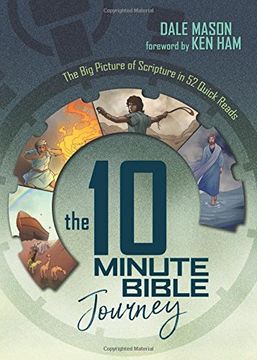 portada The 10 Minute Bible Journey: The big Picture of Scripture in 52 Quick Reads (en Inglés)