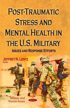 portada Post-Traumatic Stress and Mental Health in the U. St Military: Issues and Response Efforts (Military and Veteran Issues: Psychology Research Progress)
