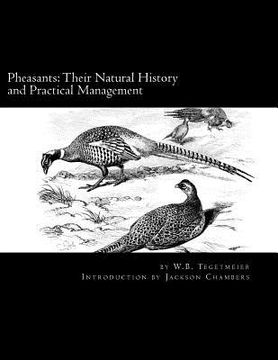 portada Pheasants: Their Natural History and Practical Management: Raising Pheasants Book 3 (en Inglés)