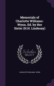 portada Memorials of Charlotte Williams-Wynn. Ed. by Her Sister (H.H. Lindesay)