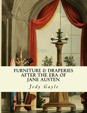 portada Furniture and Draperies After the era of Jane Austen: Ackermann'S Repository of Arts (en Inglés)
