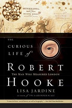 portada The Curious Life of Robert Hooke: The man who Measured London (en Inglés)
