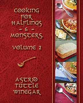 portada A Year of Comfy, Cozy Soups, Stews, and Chilis: Cooking for Halflings & Monsters, Volume 2 (en Inglés)