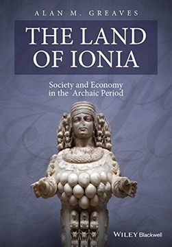 portada The Land of Ionia: Society and Economy in the Archaic Period