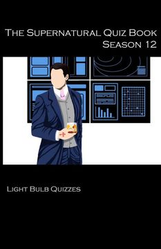 portada The Supernatural Quiz Book Season 12: 500 Questions and Answers (Volume 12) 