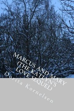 portada Marcus and Mary (The Katlyn's Love Sequel) (en Inglés)