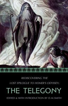 portada The Telegony: Rediscovering the Lost Epilogue to Homer's Odyssey