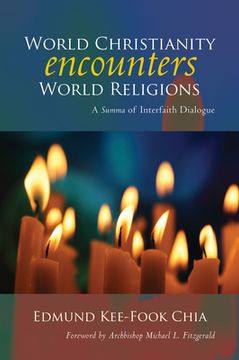 portada World Christianity Encounters World Religions: A Summa of Interfaith Dialogue